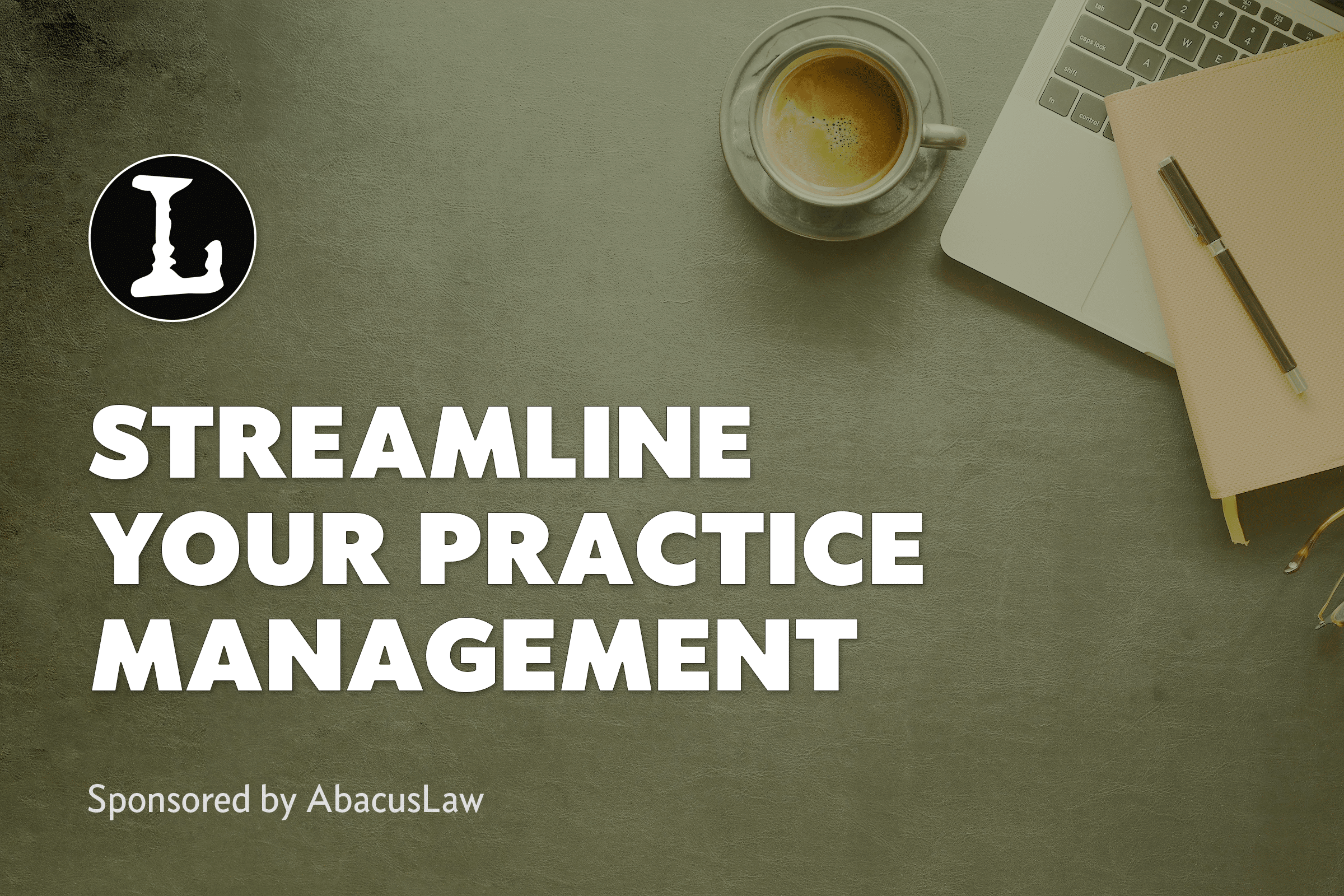 Streamline Practice Management with AbacusLaw PALS featured image