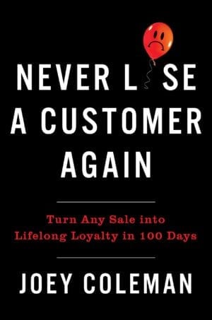 Never Lose a Customer Again- Turn Any Sale into Lifelong Loyalty in 100 Days featured image