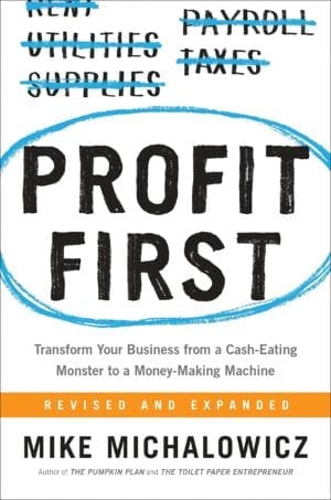 Profit First- Transform Your Business from a Cash-Eating Monster to a Money-Making Machine featured image