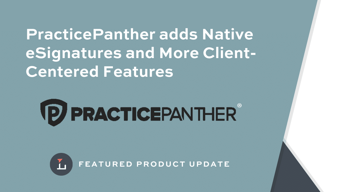 PracticePanther adds Native eSignatures and More Client-Centered Features