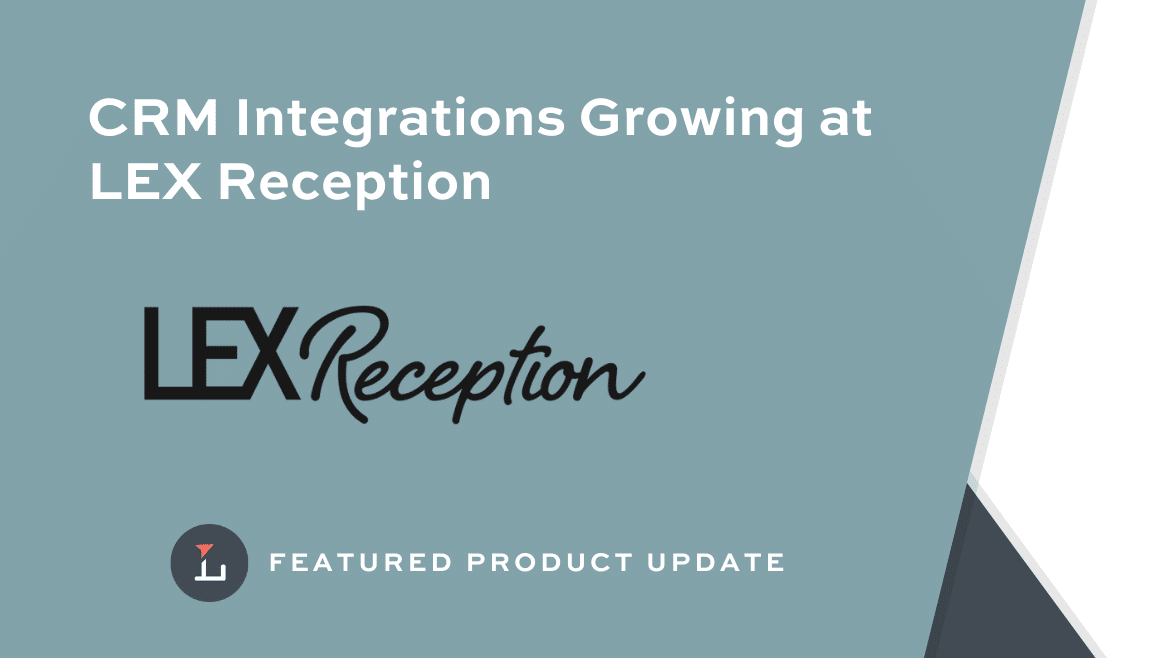 LEX Reception adds CRM Integrations Title Card