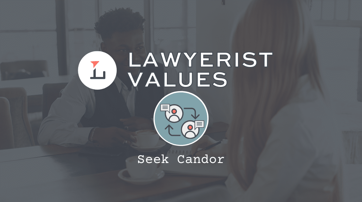 Lawyerist Values: Seek Candor